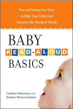 Paperback Baby Read-Aloud Basics: Fun and Interactive Ways to Help Your Little One Discover the World of Words Book