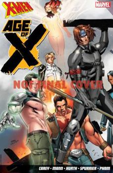 X-Men: Age of X - Book #7.5 of the X-Men Legacy (2008) (Collected Editions)