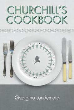Hardcover Churchill's Cookbook Book