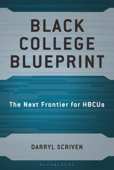 Hardcover Black College Blueprint: The Next Frontier for Hbcus Book