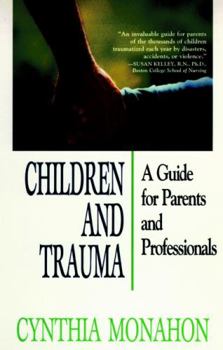Paperback Children and Trauma: A Guide for Parents and Professionals Book