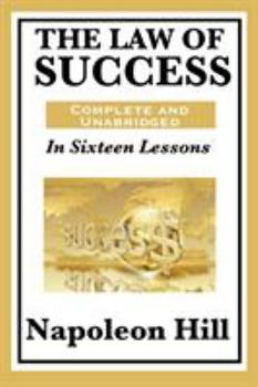 The Law of Success in Sixteen Lessons