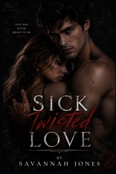 Sick Twisted Love