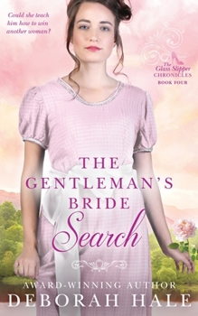 The Gentleman's Bride Search - Book #5 of the Glass Slipper Brides