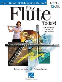 Paperback Play Flute Today!, Level 2: A Complete Guide to the Basics [With CD (Audio)] Book