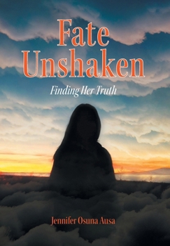 Hardcover Fate Unshaken: Finding Her Truth Book