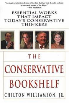 Hardcover The Conservative Bookshelf: Essential Works That Impact Today's Conservative Thinkers Book