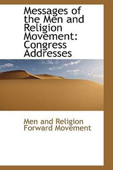 Hardcover Messages of the Men and Religion Movement: Congress Addresses Book