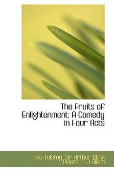Hardcover The Fruits of Enlightenment: A Comedy in Four Acts Book