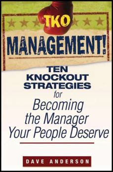 TKO Hiring!: Ten Knockout Strategies for Recruiting, Interviewing, and Hiring Great People