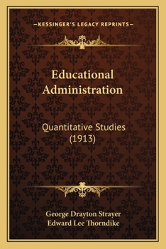 Paperback Educational Administration: Quantitative Studies (1913) Book