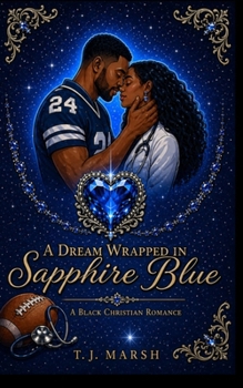 Paperback A Dream Wrapped in Sapphire Blue Book