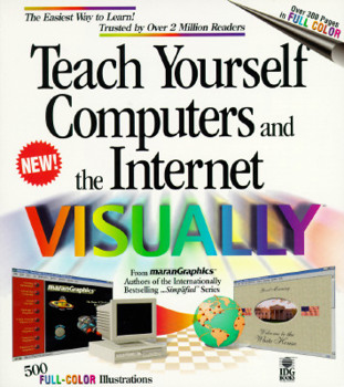 Teach Yourself Computers and the Internet Visually