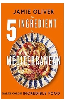 Paperback The 5 Ingredient for Mediterranean: Incredible Simple Food Book