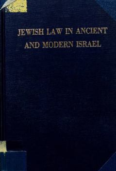 Hardcover Jewish Law in Ancient and Modern Israel: Selected Essays Book