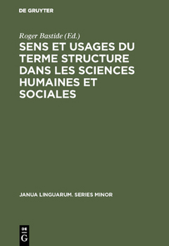 Hardcover Sens et usages du terme structure dans les sciences humaines et sociales [French] Book