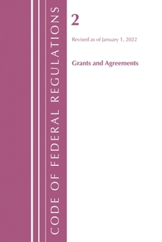 Paperback Code of Federal Regulations, Title 02 Grants and Agreements, Revised as of January 1, 2024 Book