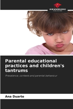 Paperback Parental educational practices and children's tantrums Book