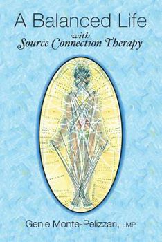 Paperback A Balanced Life: with Source Connection Therapy Book