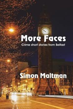 Paperback More Faces: Crime Short Stories from Belfast Book
