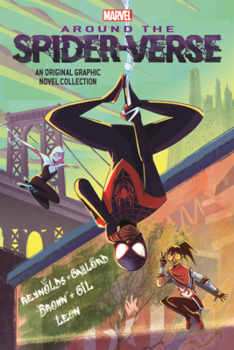 Around the Spider-Verse (Original Spider-Man Graphic Novel Anthologyl)