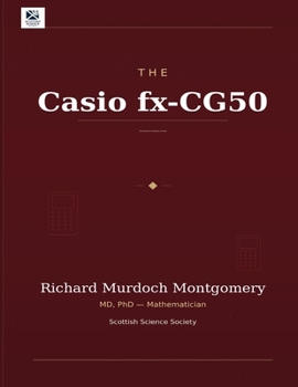 The Casio fx-CG50: A Comprehensive Academic Treatise