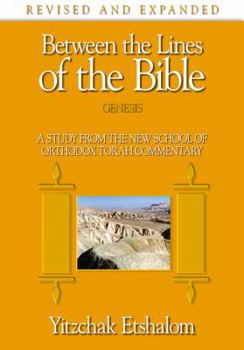 Hardcover Between the Lines of the Bible: Genesis: Recapturing the Full Meaning of the Biblical Text Book