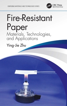 Paperback Fire-Resistant Paper: Materials, Technologies, and Applications Book