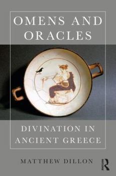 Hardcover Omens and Oracles: Divination in Ancient Greece Book