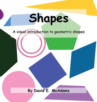 Hardcover Shapes: A visual introduction to geometric shapes Book