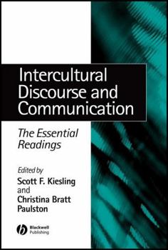 Intercultural Discourse and Communication: The Essential Readings (Linguistics (Malden Mass.).)
