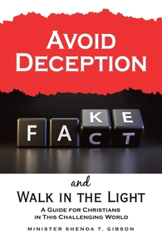 Paperback Avoid Deception and Walk in the Light: A Guide for Christians in This Challenging World Book