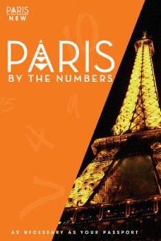 Paperback Paris by the Numbers: Ultra Travel Guide to Paris Book