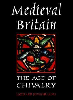Paperback Medieval Britain: The Age of Chivalry Book