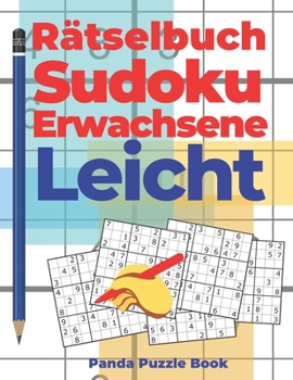 Paperback Rätselbuch Sudoku Erwachsene Leicht: Logikspiele Für Erwachsene [German] Book