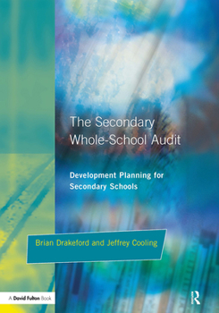 Paperback The Secondary Whole-school Audit: Development Planning for Secondary Schools Book