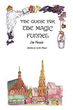 Paperback The Quest for the Magic Funnel Book