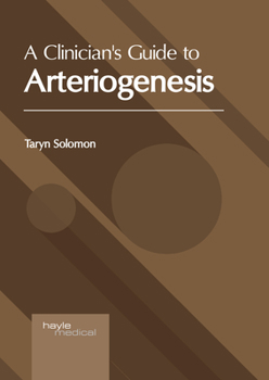 Hardcover A Clinician's Guide to Arteriogenesis Book