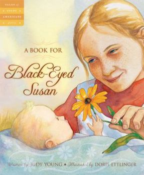 A Book for Black-Eyed Susan - Book  of the Tales of Young Americans