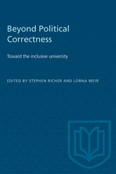 Paperback Beyond Political Correctness: Toward the inclusive university Book