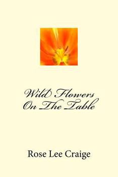 Paperback Wild Flowers On The Table Book