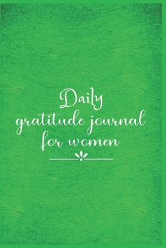 Daily Gratitude Journal For Women: The 5 minute gratitude journal | my gratitude journal | Best Gratitude Journal For Women | gratitude journal for women