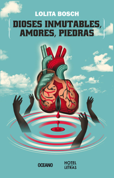 Paperback Dioses Inmutables, Amores, Piedras [Spanish] Book