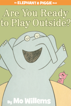 Library Binding Are You Ready to Play Outside? Book