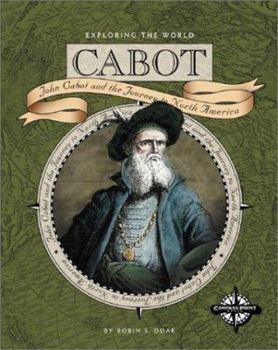Library Binding Cabot: John Cabot and the Journey to Newfoundland Book