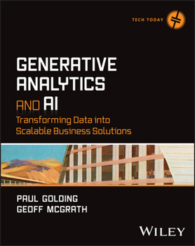 Paperback Generative Analytics and AI: Transforming Data Into Scalable Business Solutions Book