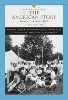 Paperback The American Story, Vol. 2: Since 1865 Book