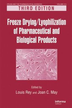 Hardcover Freeze-Drying/Lyophilization of Pharmaceutical and Biological Products, Third Edition Book