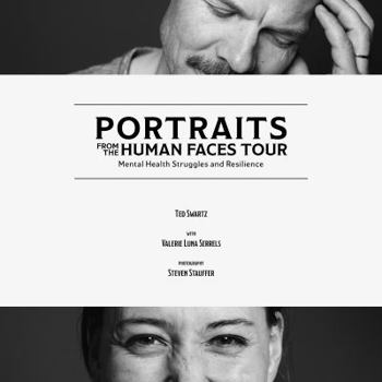 Hardcover Portraits From the Human Faces Tour - Mental Health Struggles and Resilience Book