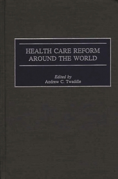 Hardcover Health Care Reform Around the World Book